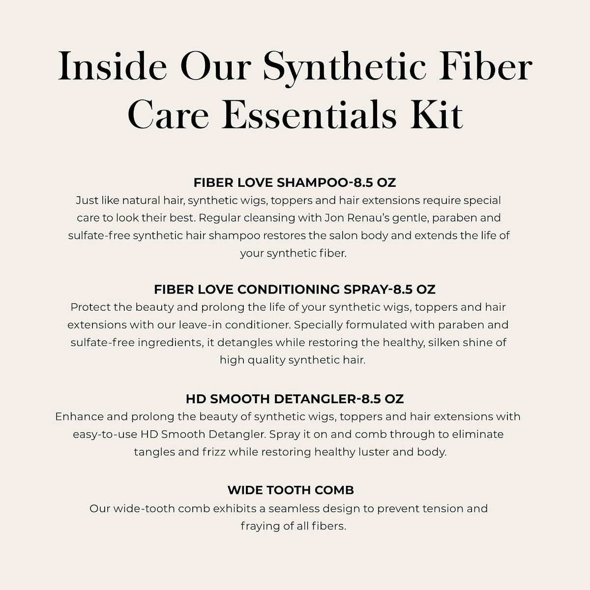Jon Renau Synthetic Fiber Care Kit, Shampoo and Leave In Conditioner for Synthetic Wigs and Hair Extensions, Detangler Spray with Wide Tooth Comb, 4 Piece Set