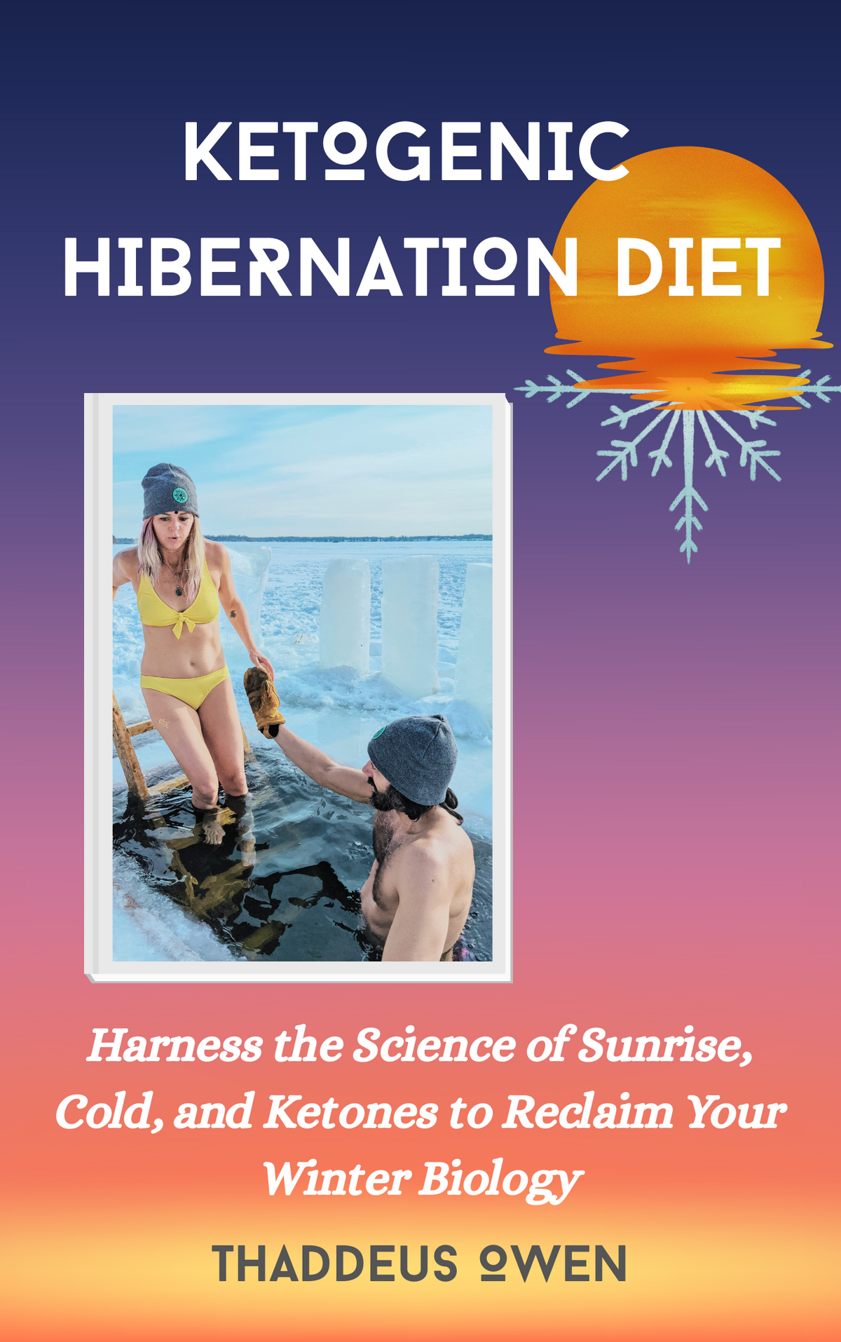 Ketogenic Hibernation DIet- Paperback Book by Thaddeus Owen